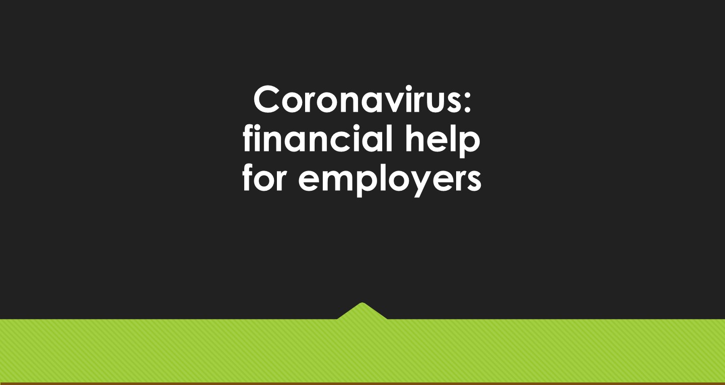 Coronavirus: financial help for employers