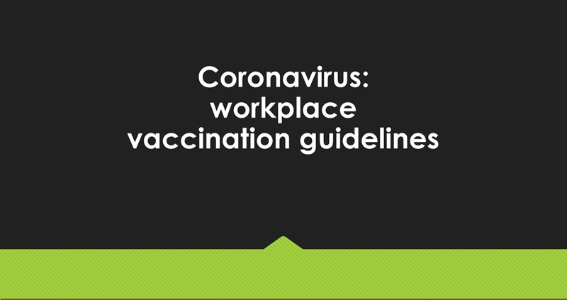 Coronavirus: workforce vaccination guidelines