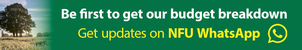 Will the Autumn Budget hit your farm? Get updates on NFU WhatsApp